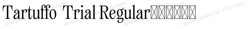 Tartuffo  Trial Regular字体转换